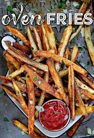 crispy baked french fries oven fries