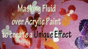masking fluid over acrylic paint with