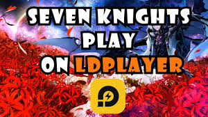 Failing to do so (kickout without notice). Download Play Seven Knights On Pc Free Emulator