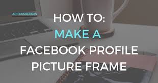Just head to your personal profile, click on your profile picture to update it, and select add frame when viewing your photo options. How To Make A Facebook Profile Picture Frame Annie Roberson