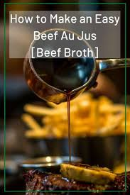 easy beef au jus sauce for french dip