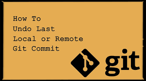 how to undo last commit in git