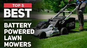 5 best battery powered lawn mowers for