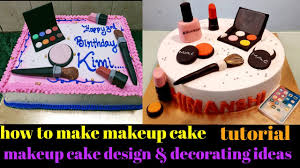 makeup birthday cake ideas makeup cake