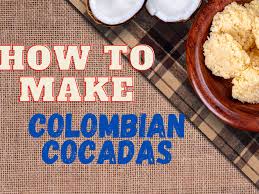 how to make colombian cocadas a quick
