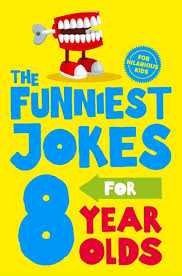 funniest jokes for 8 year olds ebook