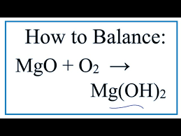 How To Balance Mgo H2o Mg Oh 2