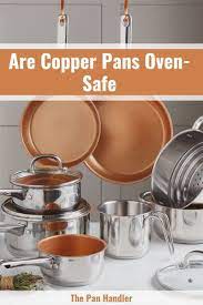 are copper pans oven safe origin