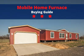 mobile home furnace ing guide