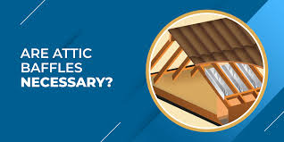 attic baffles 101 a simple guide for