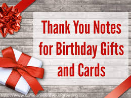 thank you notes for birthday gifts and cards someone sent you a greeting