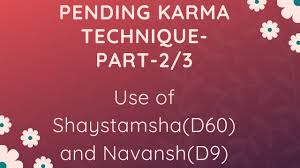 Pending Karma Confirm Using Divisional Charts D9 D60 Part 2 3