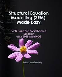 Structural Equation Modelling Made Easy