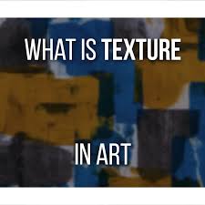 what is texture in art definition