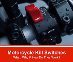 motorcycle kill switch 101 why when