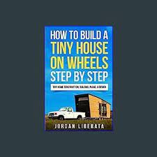 Pdf How To Build A Tiny House