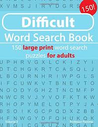 Our word search maker allows you to add images, colors and fonts to generate your own it's free and no registration is needed to generate your own printable word search puzzles! Difficult Word Search Book 150 Large Print Word Search Puzzles For Adults Difficult Word Search Book S Volume 3 Pastime Professor 9781722020644 Amazon Com Books