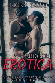 Hardcore Erotica: Dirty and Explicit, Bedtime Hot Sex Stories, Naughty  Adult for Women, Men and Couples. Nasty MILF'S, First Time Lesbian, Manage  and much more... eBook by Nicky Sasso - EPUB Book |