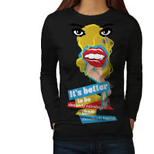 Wellcoda Ridiculous Quote Slogan Womens Long Sleeve T Shirt Dada Graphic Design