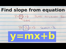 How To Find The Slope From An Equation