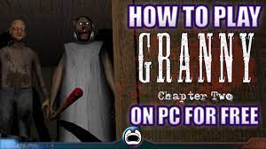 how to play granny chapter two pc