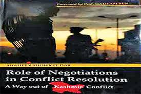 Book Review Kashmir Role Of Negotiations In Conflict Resolution