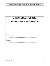 Concrete objects of various sizes, cards of different sizes, worksheet, computer software. Ujian Diagnostik Bacaan Bahasa Melayu