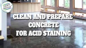 prepare concrete for acid staining