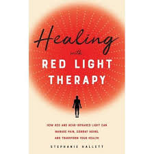 Healing With Red Light Therapy By Stephanie Hallett Paperback Target