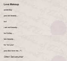 love makeup poem by otteri selvaar