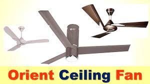 top 5 best orient ceiling fan in india