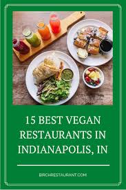 best vegan restaurants in indianapolis