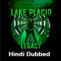 Nonton dan download film lake placid: Lake Placid Legacy Hindi Dubbed Full Movie Watch Online Free Cloudy Pk