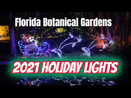 florida botanical gardens 2021 holiday