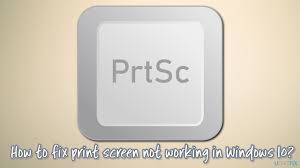 how to fix print screen not working in