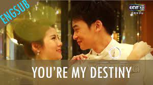 เธอคือพรหมลิขิต) is a 2017 thai romantic comedy television series starring sukrit wisetkaew and esther supreeleela. You Re My Destiny Thai Drama Eng Sub Tl Engsub