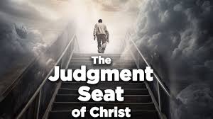 the judgment seat of christ you