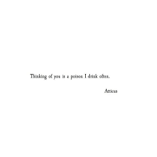 I hope you like these quotes about poison from the collection at life quotes and sayings. Poison Quote And Atticus Image 6719898 On Favim Com
