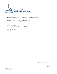 Mandatory Minimum Sentencing Of Federal Drug Offenses