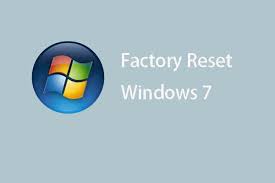 how to factory reset windows 7 in 2024
