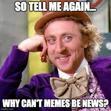 Yes, memes can be journalism. Here's how. - by Anita Li