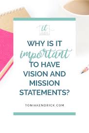 have vision and mission statements