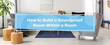 build a soundproof room