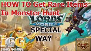 How To Get Rare Items From Monster Hunt In Lords Mobile