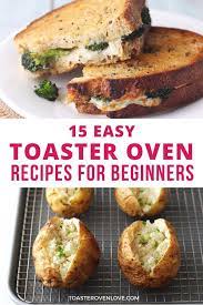 25 easy toaster oven recipes for beginners