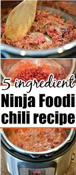 easy ninja foodi chili the best mild
