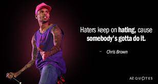 Don't forget to confirm subscription in your email. Top 25 Quotes By Chris Brown Of 68 A Z Quotes