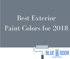 Best Exterior Paint Colors For 2018