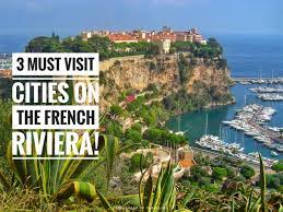 the french riviera 3 must visit cities
