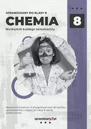 🎓️Sprawdzian z chemii dział 3. » Chemia Nowej Ery » Klasa 8